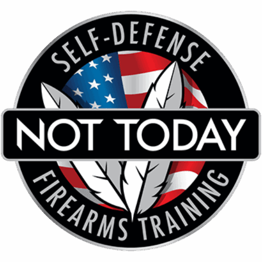 not today self defense and firearms training