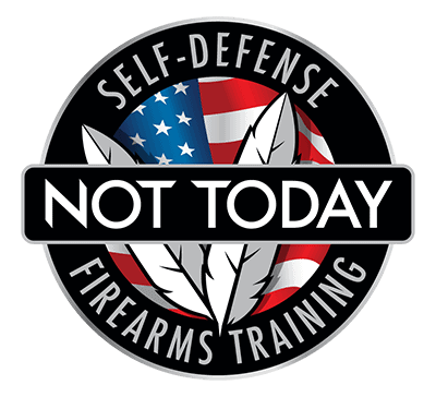 not today self defense and firearms training